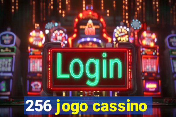 256 jogo cassino